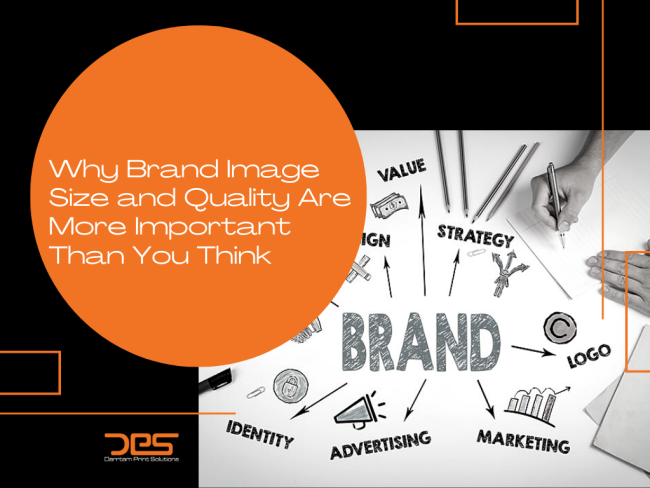 Why Brand Image Size and Quality Are More Important Than You Think