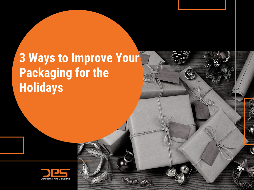 3 Ways to Improve Your Packaging for the Holidays