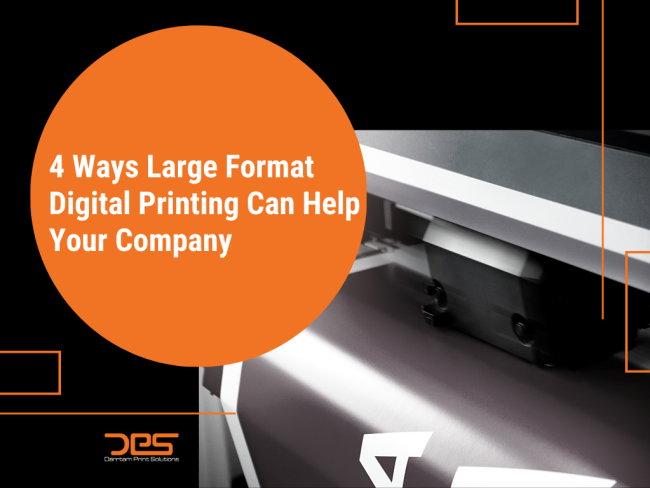 4 Ways Large Format Digital Printing Can Help Your Company