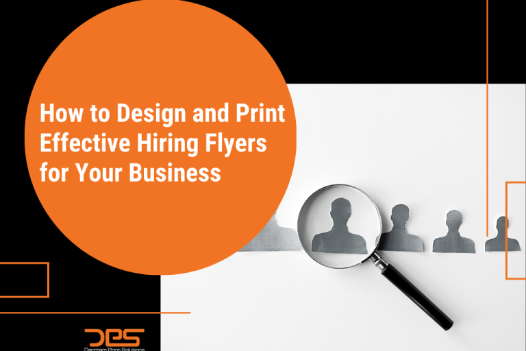 How to Design and Print Effective Hiring Flyers for Your Business | Darrtam