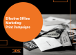 Effective Offline Marketing: Print Campaigns