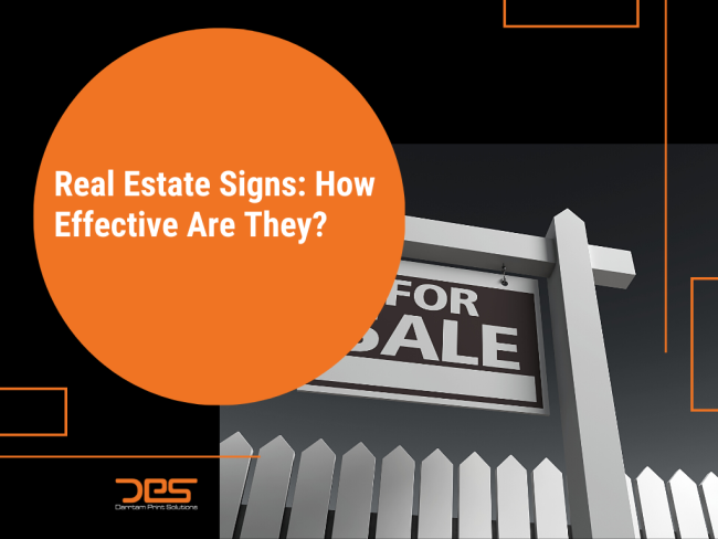 Real Estate Signs: How Effective Are They?